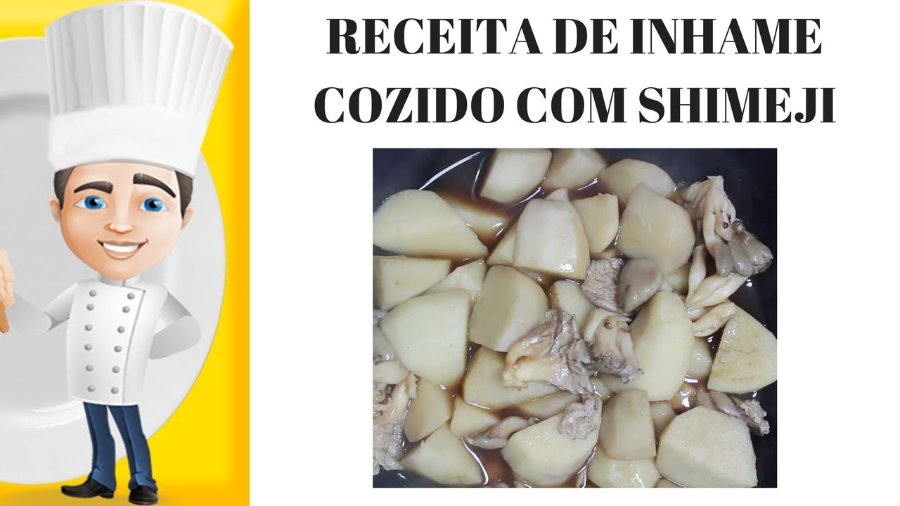 INHAME COZIDO COM SHIMEJI – RECEITA
